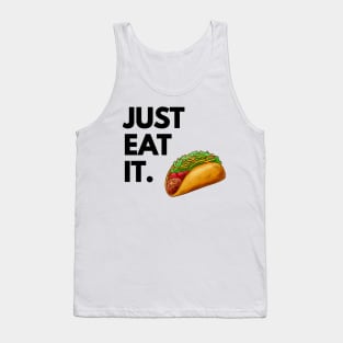 Just Eat It - Just Eat Tacos Tank Top